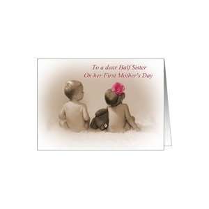   Sister on First Mothers Day, baby girl and boy with pink flower Card