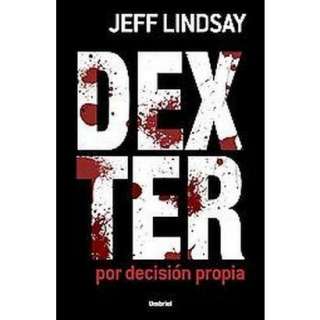   decision propia / Dexter by design (Paperback).Opens in a new window