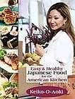 Easy & Healthy Japanese Food for the American Kitchen b