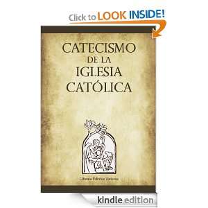 Catecismo de la Iglesia Católica (Spanish Edition) Iglesia Católica 