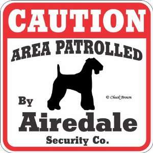  Dog Yard Sign Caution Area Patrolled By Airedale Security 