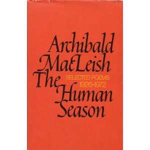   The Human Season Selected Poems 1926 1972 Archibald MacLeish Books