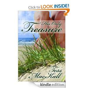 His Only Treasure Tess Mackall  Kindle Store