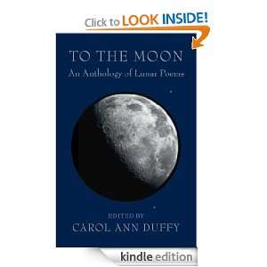 To the Moon Carol Ann Duffy  Kindle Store