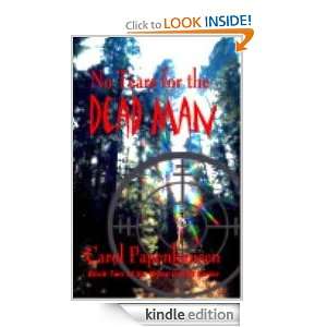 No Tears for the Dead Man Carol Papenhausen  Kindle Store