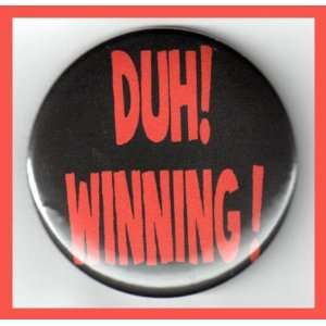 Charlie Sheen Duh Winning 2.25 Inch Magnets