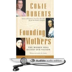   Who Raised Our Nation (Audible Audio Edition) Cokie Roberts Books