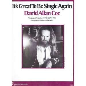   Music Its Great To Be Single Again David Allan Coe 58 