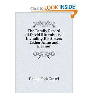  The Family Record of David Rittenhouse Including His 