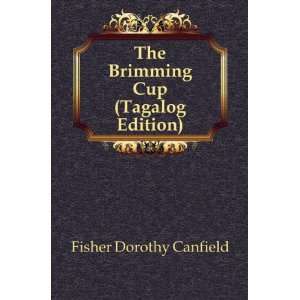   Cup (Tagalog Edition) Fisher Dorothy Canfield  Books