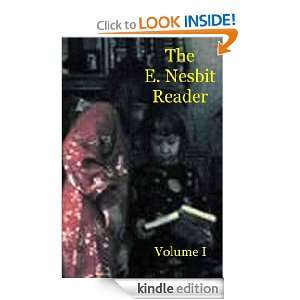 THE E. NESBIT READER   Volume I E. Nesbit  Kindle Store