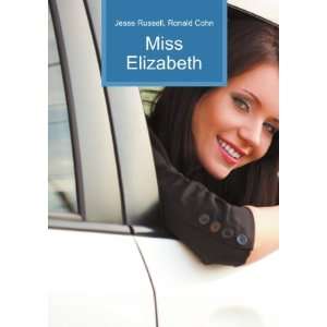  Miss Elizabeth Ronald Cohn Jesse Russell Books