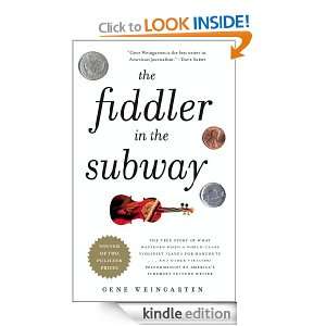 The Fiddler in the Subway Gene Weingarten  Kindle Store