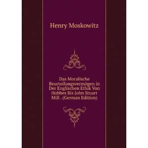   Stuart Mill . (German Edition) (9785877230286) Henry Moskowitz Books