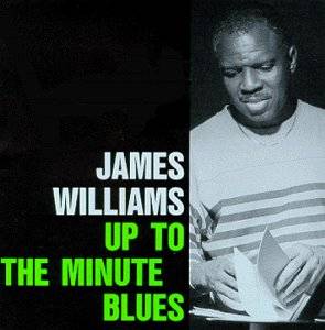 20. Up to the Minute Blues by James Williams