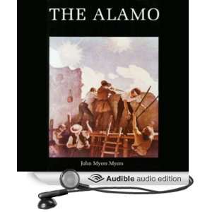   Alamo (Audible Audio Edition) John Myers Myers, Robert Morris Books