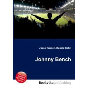 Johnny Bench [Paperback]