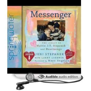  Messenger The Legacy of Mattie J. T. Stepanek and 