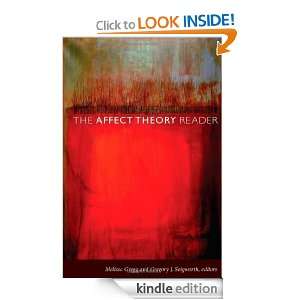 The Affect Theory Reader Melissa Gregg, Gregory J. Seigworth, Sara 