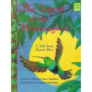  The Legend of the Hummingbird Michael Rose/ Sanfilippo 