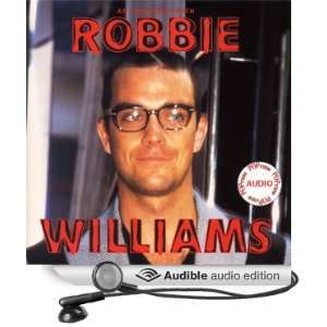 Robbie Williams A Rockview Audiobiography [Unabridged] [Audible 