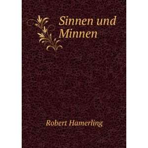  Sinnen und Minnen Robert Hamerling Books