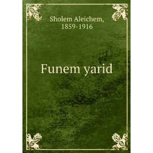  Funem yarid 1859 1916 Sholem Aleichem Books