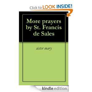 More prayers by St. Francis de Sales sister mary  Kindle 
