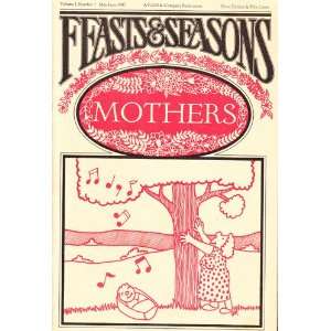  Feasts & Seasons Mothers Thomas Cahill Books