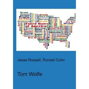  Tom Wolfe Ronald Cohn Jesse Russell Books