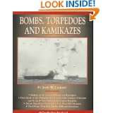 Bombs, Torpedoes and Kamikazes (Air Combat Photo History) by Jack 