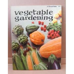  Vegetable Gardening   Paperback   Copyright 1974 