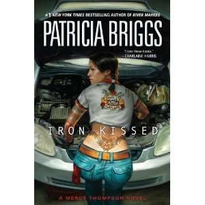  Iron Kissed (Mercy Thompson) [Hardcover] Patricia Briggs Books