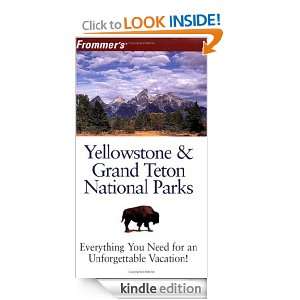 Frommers Yellowstone & Grand Teton National Parks (Park Guides) Eric 