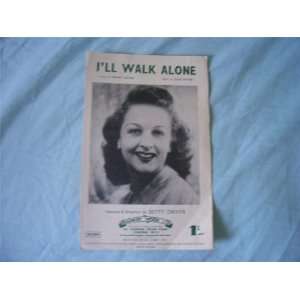  Ill Walk Alone (Sheet Music) Betty Driver Books