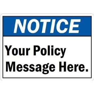   Your Policy Message Here. Magnetic Sign, 5 x 3.5