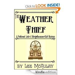 The Weather Thief (The Petticoat Katie & Sledgehammer Girl Mysteries 