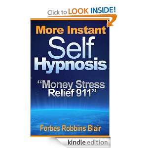 More Instant Self Hypnosis Money Stress Relief 911 Forbes Robbins 