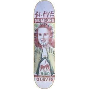   Slave Matt Mumford Gloves Skateboard Deck   8.25